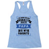 I've Been Called A Lot Of Names But Papa Is My Favorite Racerback Tank