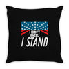 I Don't Kneel Throw Pillow