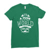 explore the world Ladies Fitted T-Shirt