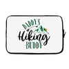 Daddy's Hiking Buddy Laptop sleeve