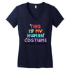 This Is My Human Costume I'm Really A Unicorn Women's V-Neck T-Shirt