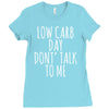 low carb day don't talk to me Ladies Fitted T-Shirt