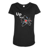 up and atom funny science best product Maternity Scoop Neck T-shirt