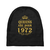 queens are born in 1972 Baby Beanies