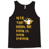 MAY THE ODDS BE EVER IN YOUR FAVOUR Tank Top