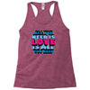 all you need is love is all you need Racerback Tank