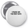 fuck on the first date Pin-back button