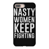 nasty women keep fighting iPhone 8 Plus