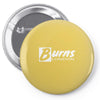 burns london new Pin-back button