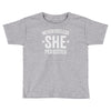 nevertheless   she persisted Toddler T-shirt