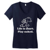 life is short Women's V-Neck T-Shirt