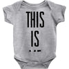 this is me Baby Onesie