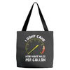 I Don't Care How Many Miles Per Gallon Tote Bags