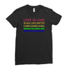 love is love, black lives matter, climate change is real, immigrants m Ladies Fitted T-Shirt