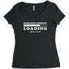 Sarcastic Comment Loading Please Wait Women's Triblend Scoop T-shirt