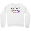 you can't scare me i'm a mother Crewneck Sweatshirt