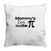 mommy's little cutie Throw Pillow