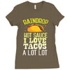 raindrop hot sauce i love tacos a lot Ladies Fitted T-Shirt
