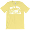 this girl loves christmas funny T-Shirt