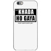 khada ho gaya iPhone 6/6s Case