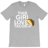 This Girl Loves Tacos T-Shirt