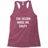The Ocean Made Me Salty Racerback Tank