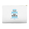 The Best Poppy Was Born In August Accessory Pouches