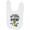 The World Aint Ending Class Of 2018 Baby Bibs