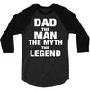 Dad The Man The Myth The Legend - Son of a Legend Family Matching 3/4 Sleeve Shirt