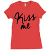 kiss me Ladies Fitted T-Shirt