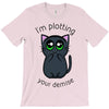 plotting your demise T-Shirt