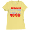 i survived spring break 1990 Ladies Fitted T-Shirt