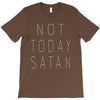 Not Today Satan T-Shirt