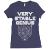 Very Stable Genius Ladies Fitted T-Shirt
