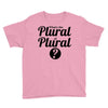 what's the plural of plural Youth Tee