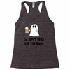 i'm just here for the boos Racerback Tank