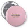 nicer person Pin-back button