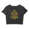 kings are born in 1988 Crop Top