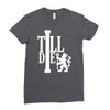 till die Ladies Fitted T-Shirt