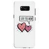 i love you mom Samsung Galaxy S8