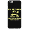 i'm retired iPhone 6/6s Case