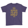 kings are born in 1957 Youth Tee