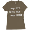 say eye Ladies Fitted T-Shirt