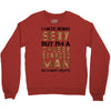 I Hate Being Sexy But I'm A Chubby Bearded Man So I Can't Help It Crewneck Sweatshirt