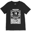 Never Underestimate Old Man Who Was Born June V-Neck Tee