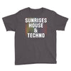 Sunrises House &amp; Techno Youth Tee