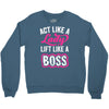 lady lift like a boss Crewneck Sweatshirt