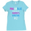 pink or blue mommy is expecting number 2 new Ladies Fitted T-Shirt