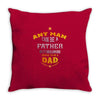 any man father Throw Pillow