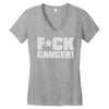 f cancer! Women's V-Neck T-Shirt